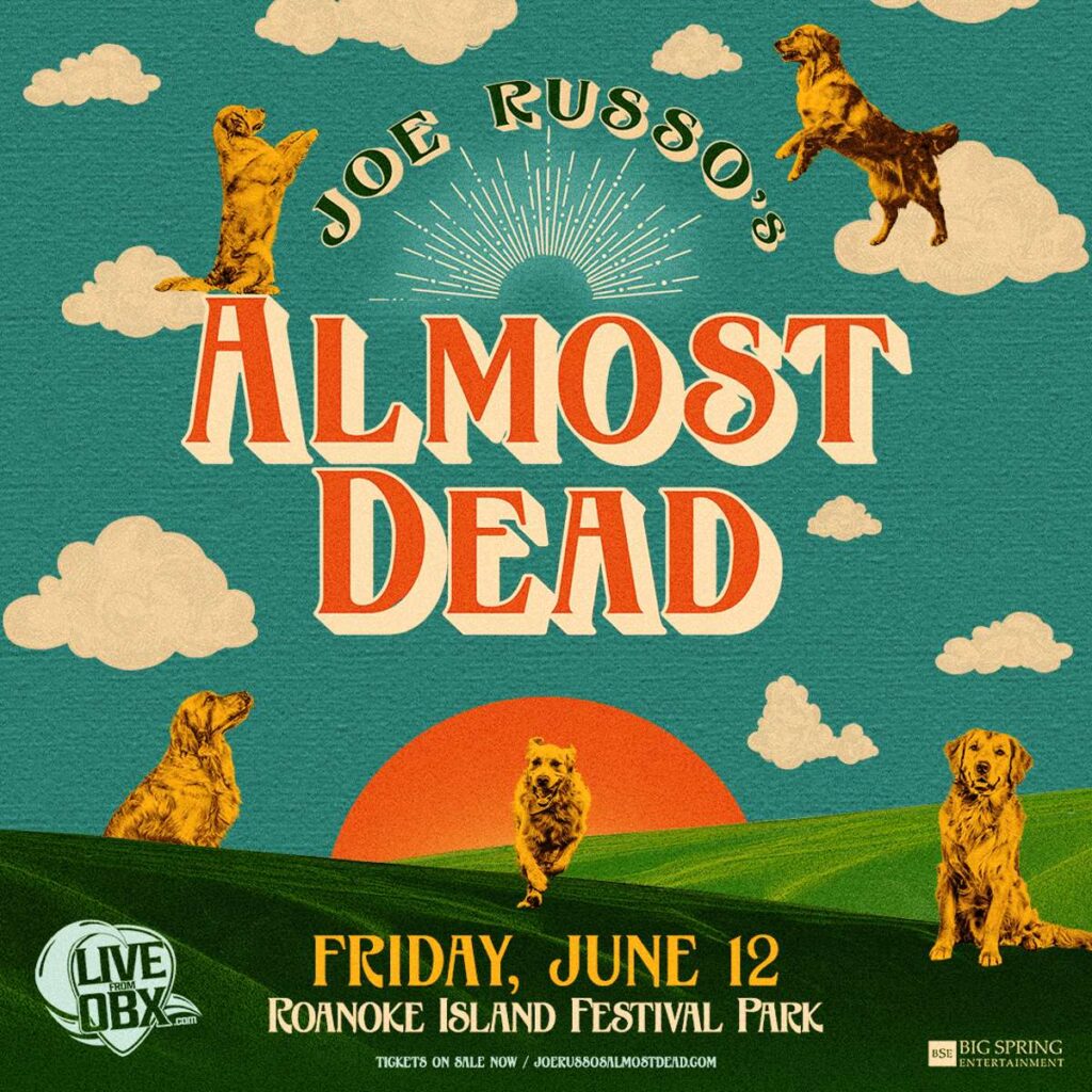 JOE RUSSO’S ALMOST DEAD live on outer banks